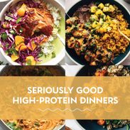 High protein dinners.